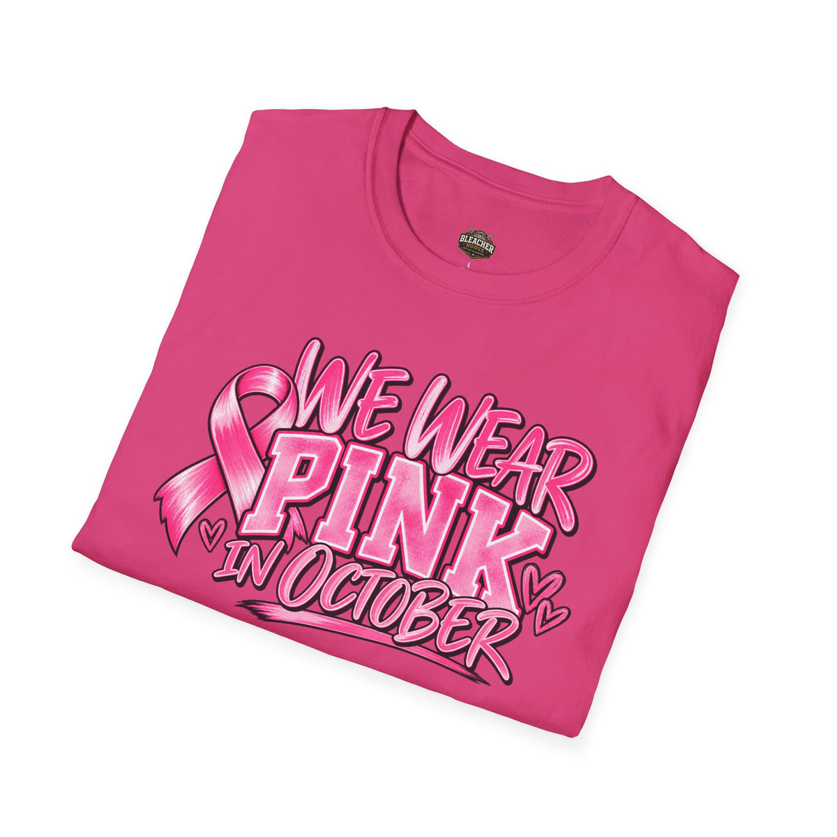 We Wear Pink in October T-Shirt — Breast Cancer Awareness Tee