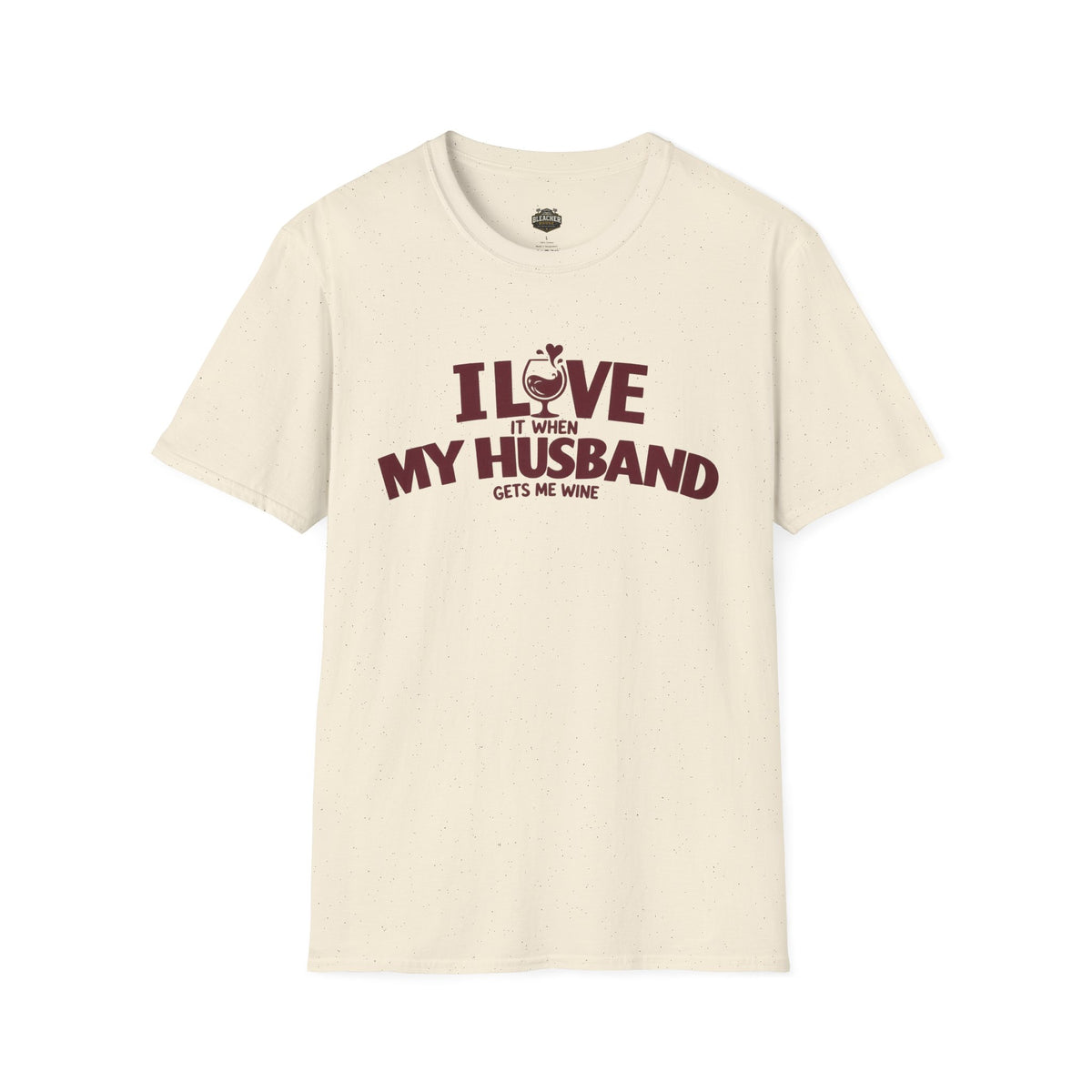 I Love It When My Husband Gets Me Wine T-Shirt — Funny Wine Lover Gift
