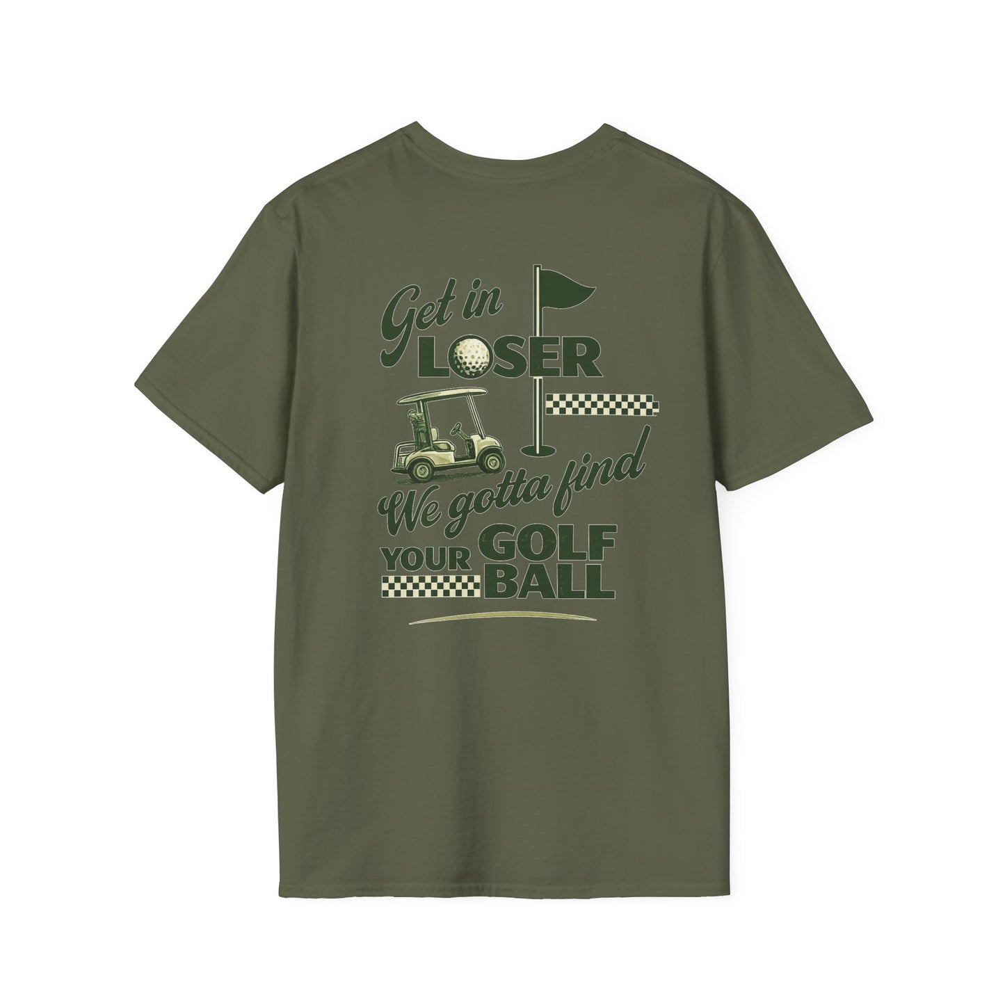 Get In Loser: Lost Ball Patrol Golf Tee