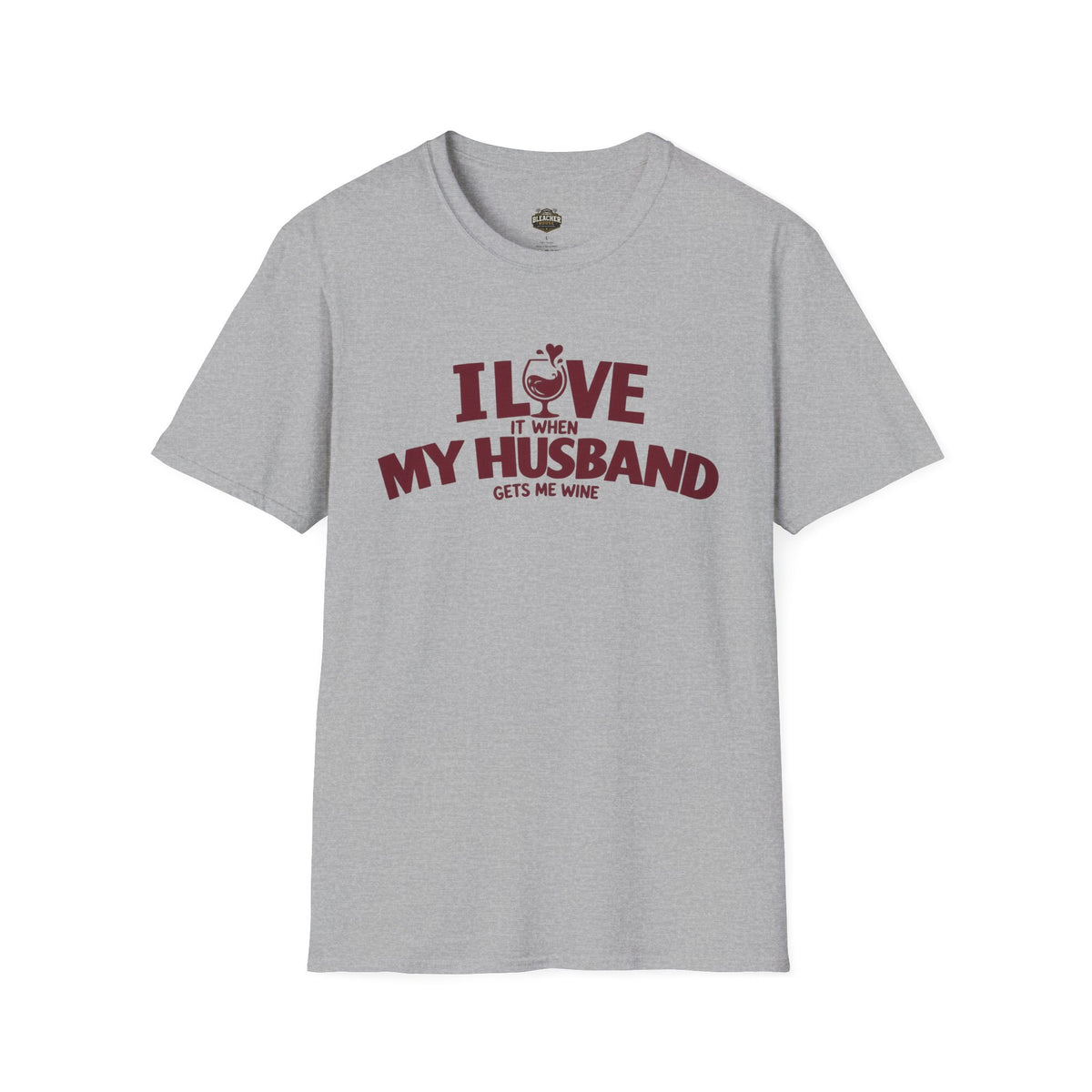 I Love It When My Husband Gets Me Wine T-Shirt — Funny Wine Lover Gift