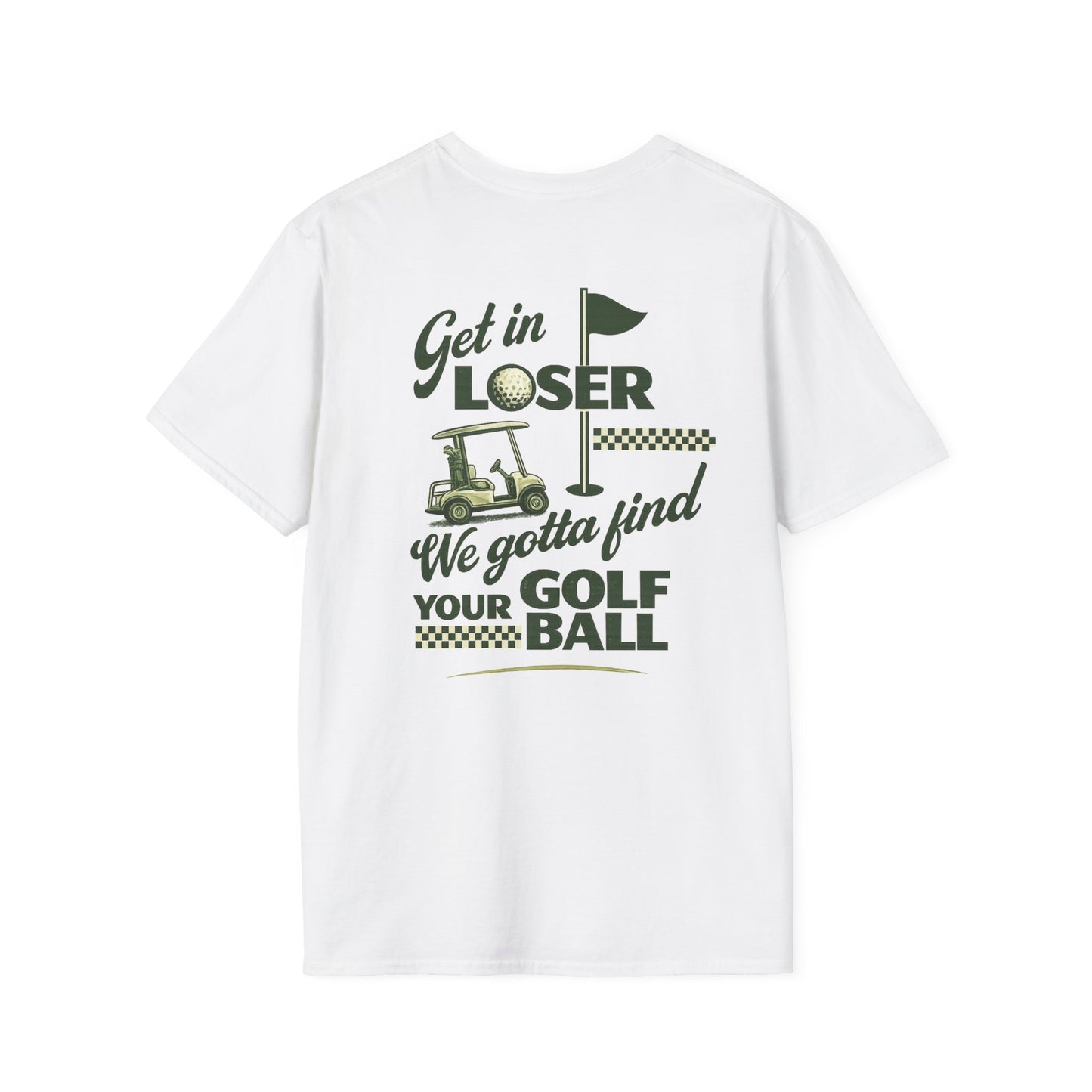 Get In Loser: Lost Ball Patrol Golf Tee
