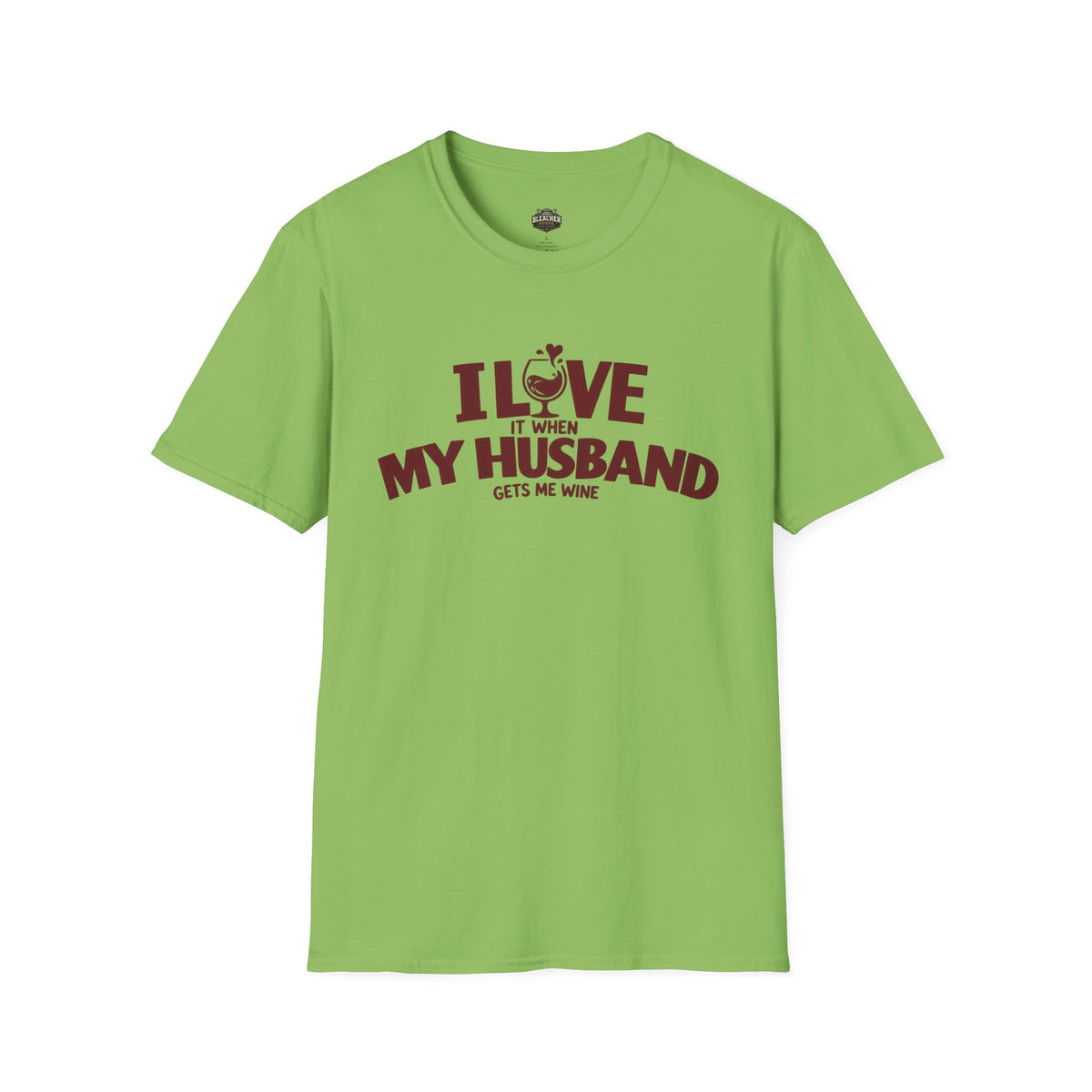 I Love It When My Husband Gets Me Wine T-Shirt — Funny Wine Lover Gift