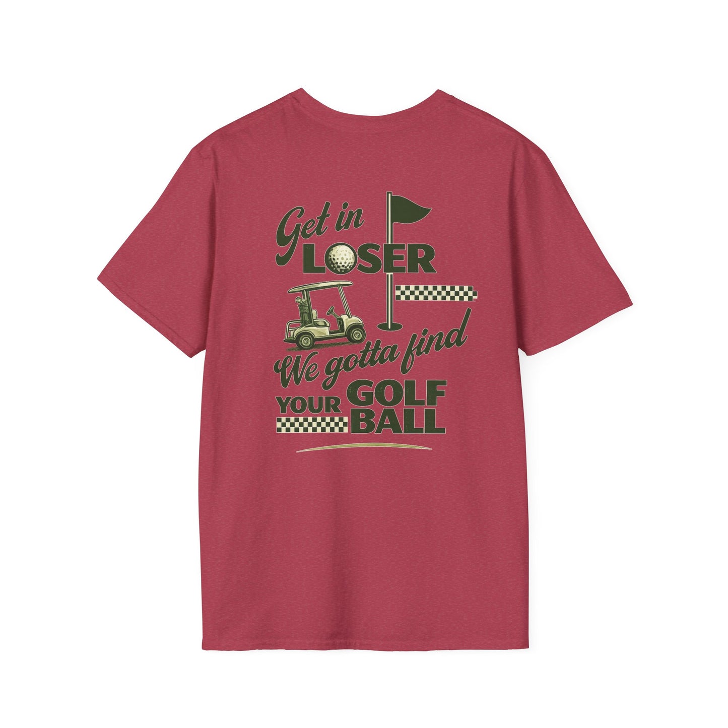 Get In Loser: Lost Ball Patrol Golf Tee