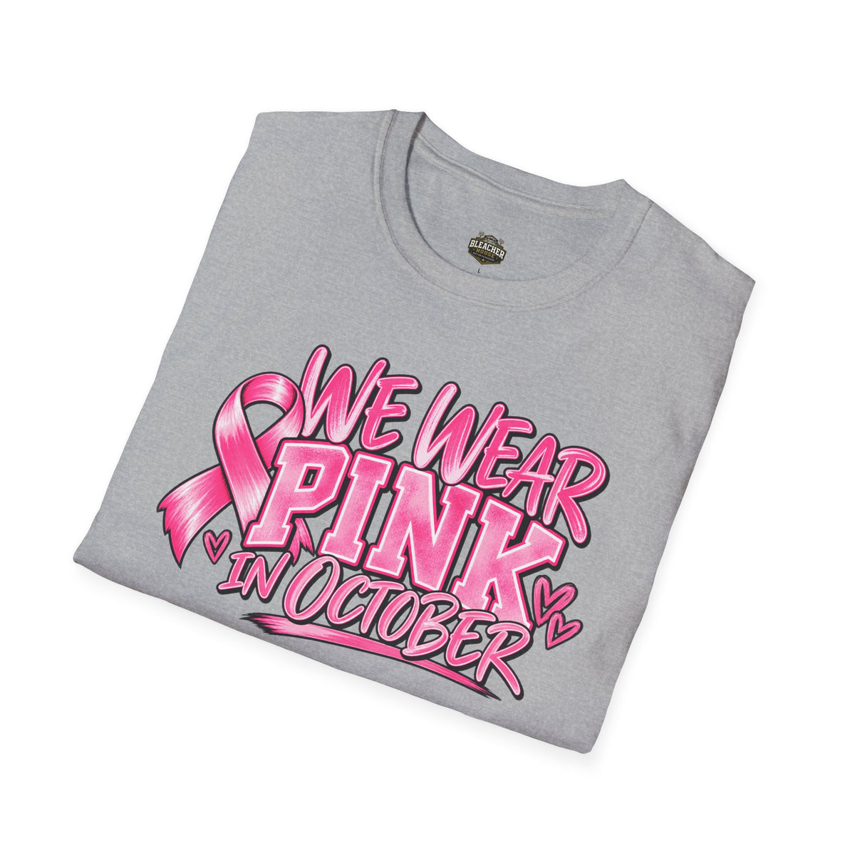We Wear Pink in October T-Shirt — Breast Cancer Awareness Tee