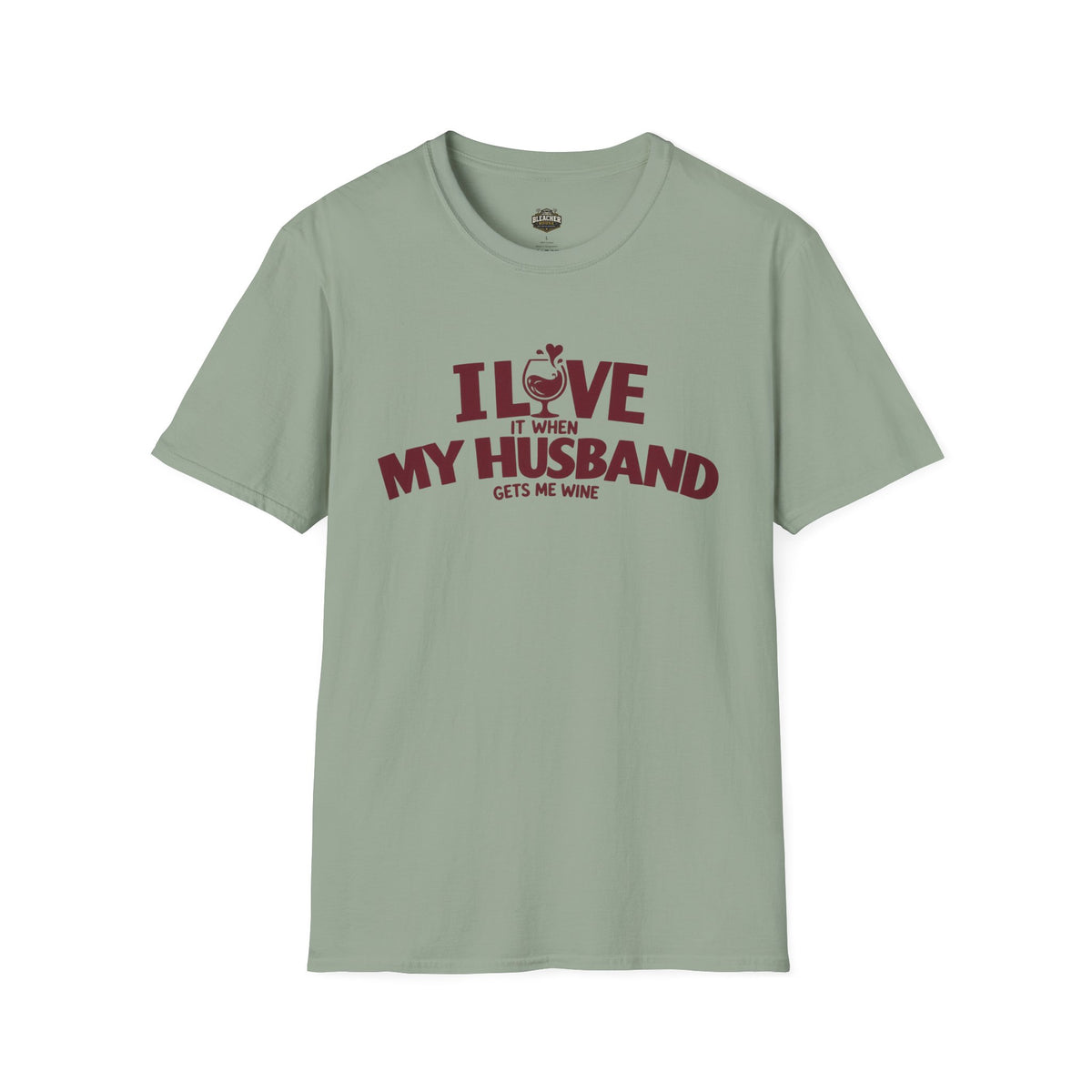 I Love It When My Husband Gets Me Wine T-Shirt — Funny Wine Lover Gift