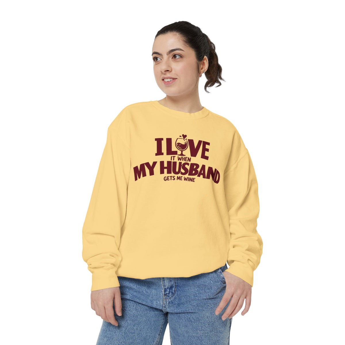 I Love It When My Husband Gets Me Wine Sweatshirt — Funny Wine Lover Crewneck