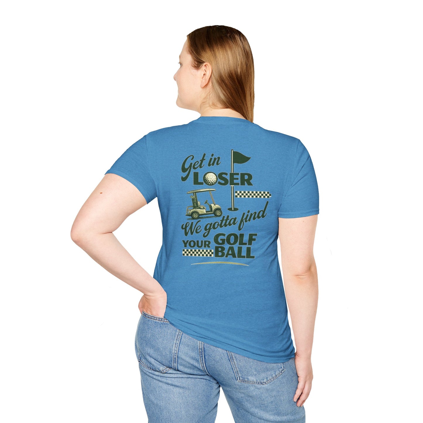 Get In Loser: Lost Ball Patrol Golf Tee