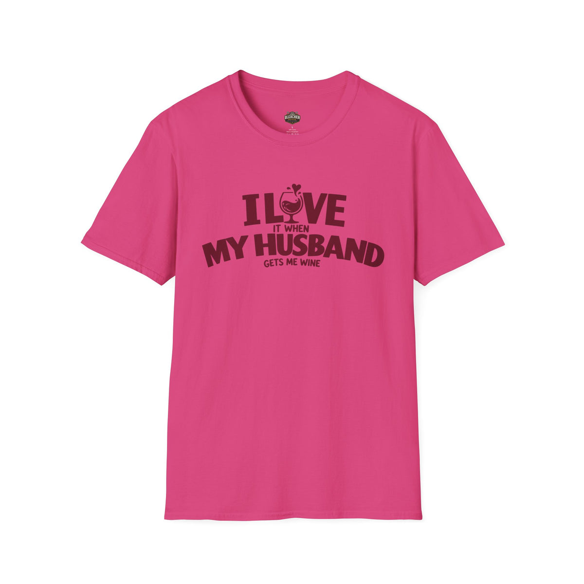 I Love It When My Husband Gets Me Wine T-Shirt — Funny Wine Lover Gift