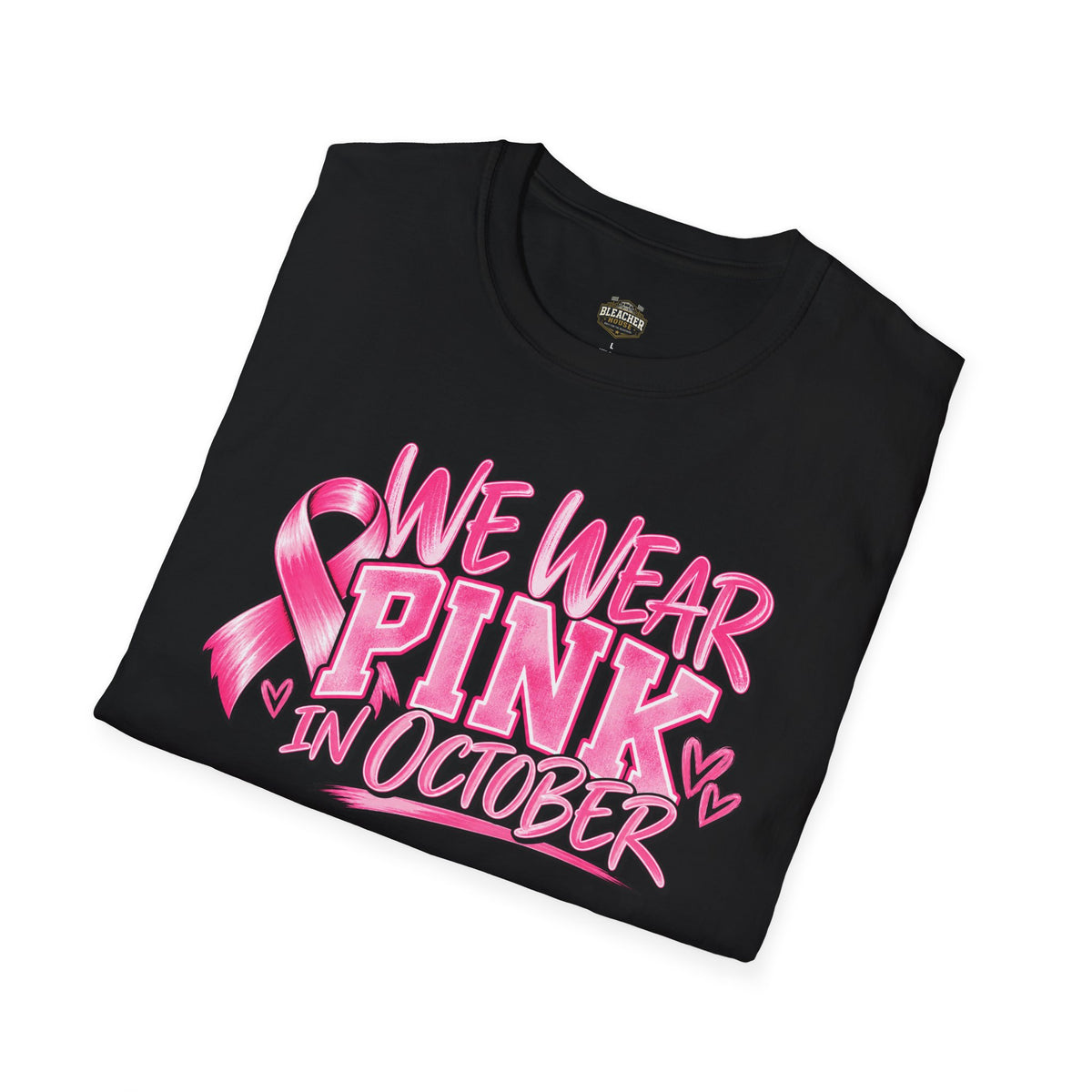 We Wear Pink in October T-Shirt — Breast Cancer Awareness Tee