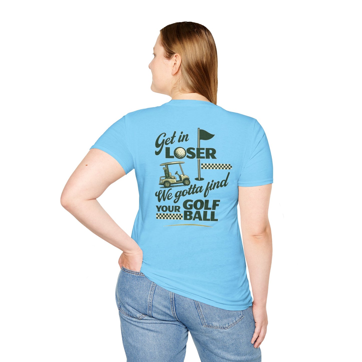 Get In Loser: Lost Ball Patrol Golf Tee