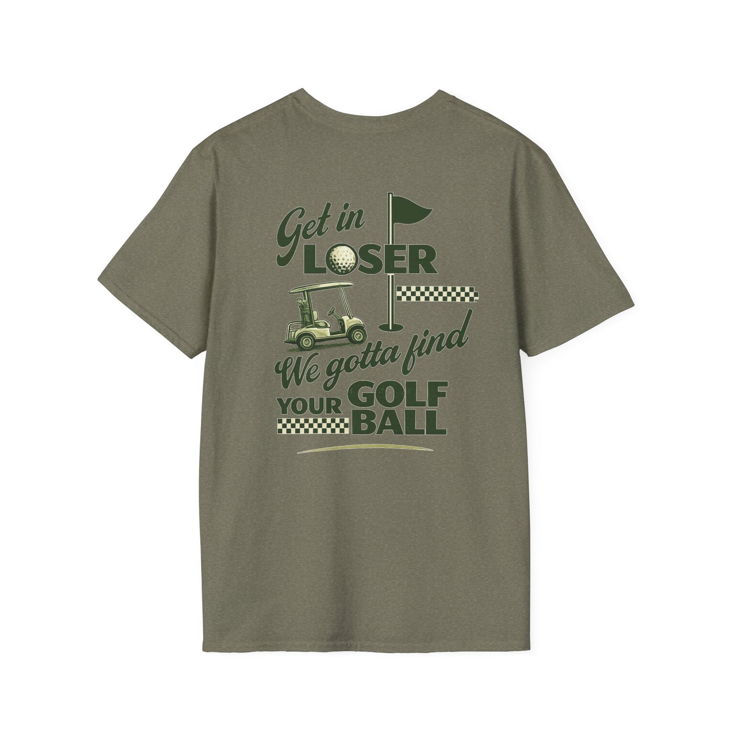 Get In Loser: Lost Ball Patrol Golf Tee
