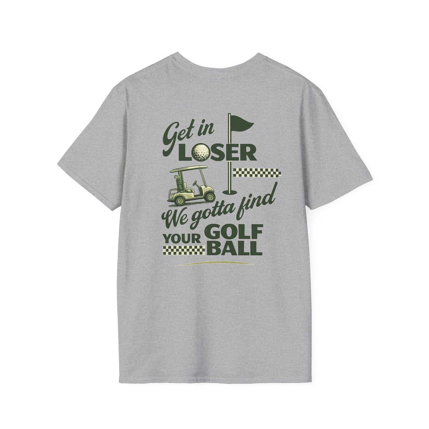 Get In Loser: Lost Ball Patrol Golf Tee
