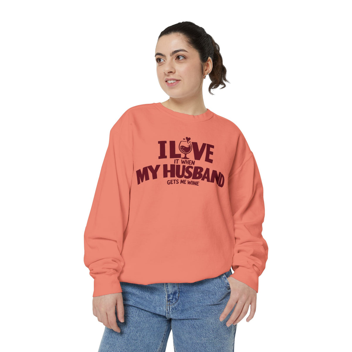 I Love It When My Husband Gets Me Wine Sweatshirt — Funny Wine Lover Crewneck